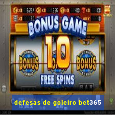 defesas de goleiro bet365